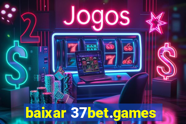 baixar 37bet.games